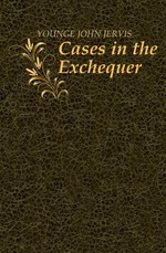 Cases in the Exchequer