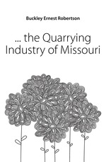 the Quarrying Industry of Missouri