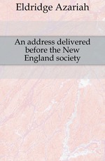 An address delivered before the New England society