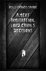 Albert arbitration. Lord Cairns decisions