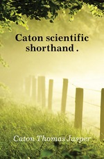 Caton scientific shorthand