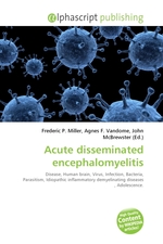 Acute disseminated encephalomyelitis