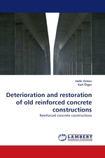 Deterioration and restoration of old reinforced concrete constructions. Reinforced concrete constructions
