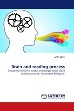 Brain and reading process. Designing stimuli for Arabic and Bengali single word reading aloud by‘incomplete Bilinguals’