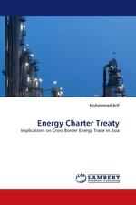 Energy Charter Treaty. Implications on Cross Border Energy Trade in Asia