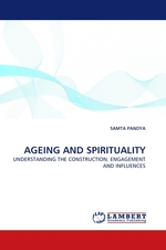 AGEING AND SPIRITUALITY. UNDERSTANDING THE CONSTRUCTION, ENGAGEMENT AND INFLUENCES