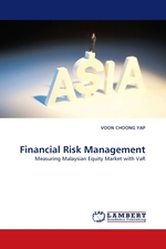 Financial Risk Management. Measuring Malaysian Equity Market with VaR