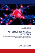 AUTOENCODER NEURAL NETWORKS. A Performance Study Based on Image Reconstruction, Recognition and Compression