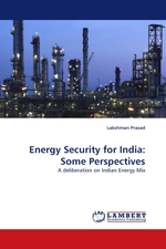 Energy Security for India: Some Perspectives. A deliberation on Indian Energy Mix