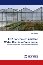 CO2 Enrichment and Hot Water Heat in a Greenhouse. CO2 Enrichment and Swine Waste Management