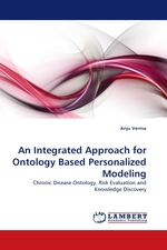 An Integrated Approach for Ontology Based Personalized Modeling. Chronic Disease Ontology, Risk Evaluation and Knowledge Discovery
