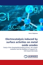 Electrocatalysis induced by surface activities on metal oxide anodes. Study of the charging/discharging process, the oxygen evolution and the oxidation of organics on IrO2-based electrodes