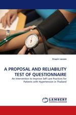 A PROPOSAL AND RELIABILITY TEST OF QUESTIONNAIRE. An Intervention to Improve Self-care Practices for Patients with Hypertension in Thailand