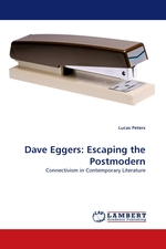 Dave Eggers: Escaping the Postmodern. Connectivism in Contemporary Literature