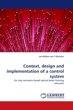 Context, design and implementation of a control system. for ring resonator-based optical beam forming networks