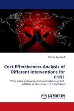 Cost-Effectiveness Analysis of Different Interventions for H1N1. What is the Optimal Level of Vaccination and Self-isolation in Case of an H1N1 Outbreak?