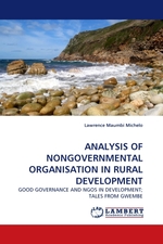 ANALYSIS OF NONGOVERNMENTAL ORGANISATION IN RURAL DEVELOPMENT. GOOD GOVERNANCE AND NGOS IN DEVELOPMENT; TALES FROM GWEMBE