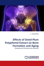 Effects of Dried Plum Polyphenol Extract on Bone Formation and Aging. Osteoporosis Prevention by Nutrition