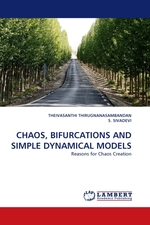 CHAOS, BIFURCATIONS AND SIMPLE DYNAMICAL MODELS. Reasons for Chaos Creation