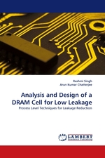 Analysis and Design of a DRAM Cell for Low Leakage. Process Level Techniques for Leakage Reduction