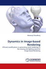 Dynamics in Image-based Rendering. Efficient modifications in generating novel renderings in the viewing and lighting space for Image-based Rendering