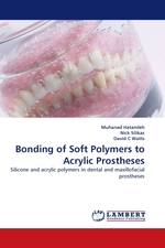 Bonding of Soft Polymers to Acrylic Prostheses. Silicone and acrylic polymers in dental and maxillofacial prostheses