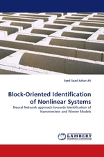Block-Oriented Identification of Nonlinear Systems. Neural Network approach towards Identification of Hammerstein and Wiener Models