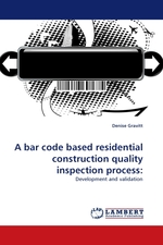 A bar code based residential construction quality inspection process:. Development and validation
