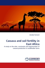 Cassava and soil fertility in East Africa. A study on the roles, constraints and opportunities of cassava production in smallholder farms