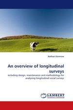 An overview of longitudinal surveys. including design, maintenance and methodology for analysing longitudinal social surveys