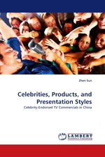 Celebrities, Products, and Presentation Styles. Celebrity-Endorsed TV Commercials in China