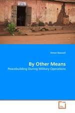 By Other Means. Peacebuilding During Military Operations