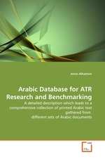 Arabic Database for ATR Research and Benchmarking. A detailed description which leads to a comprehensive collection of printed Arabic text gathered from different sets of Arabic documents