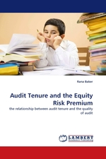 Audit Tenure and the Equity Risk Premium. the relationship between audit tenure and the quality of audit