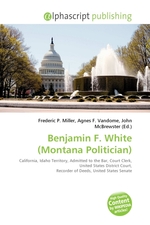Benjamin F. White (Montana Politician)