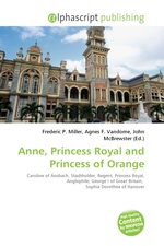 Anne, Princess Royal and Princess of Orange