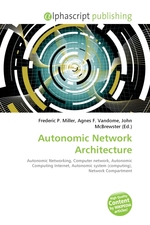 Autonomic Network Architecture