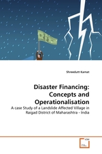 Disaster Financing: Concepts and Operationalisation. A case Study of a Landslide Affected Village in Raigad District of Maharashtra - India