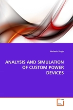 ANALYSIS AND SIMULATION OF CUSTOM POWER DEVICES