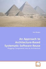 An Approach to Architecture-Based Systematic Software Reuse. Plugging Components into an Architecture