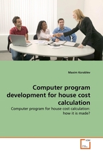 Computer program development for house cost calculation. Computer program for house cost calculation: how it is made?