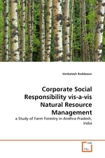 Corporate Social Responsibility vis-a-vis Natural Resource Management. a Study of Farm Forestry in Andhra Pradesh, India
