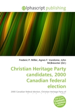 Christian Heritage Party candidates, 2000 Canadian federal election