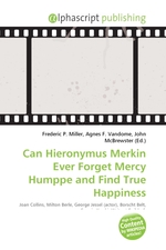 Can Hieronymus Merkin Ever Forget Mercy Humppe and Find True Happiness