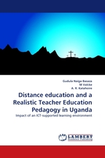 Distance education and a Realistic Teacher Education Pedagogy in Uganda. Impact of an ICT-supported learning environment