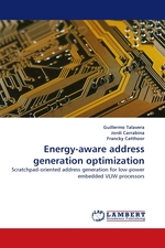 Energy-aware address generation optimization. Scratchpad-oriented address generation for low-power embedded VLIW processors