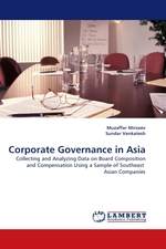 Corporate Governance in Asia. Collecting and Analyzing Data on Board Composition and Compensation Using a Sample of Southeast Asian Companies