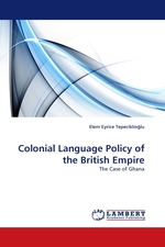 Colonial Language Policy of the British Empire. The Case of Ghana