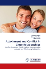 Attachment and Conflict in Close Relationships. Conflict Resolution, Conflict Beliefs, Communication Accuracy and Relationship Satisfaction