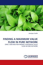 FINDING A MAXIMUM VALUE FLOW IN PURE NETWORK. DINICS METHOD FOR FINDING A MAXIMUM VALUE FLOW IN PURE NETWORK